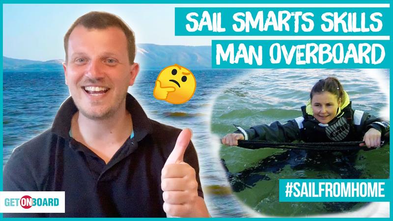 Sail Smarts: Man Overboard photo copyright RYA taken at Royal Yachting Association