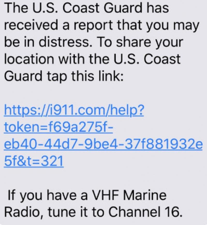 This is the verbiage of the text message the i911 system sends for mariners to follow to share their location with the Coast Guard. This system was new approved for use across the service photo copyright Nicole J. Groll / U.S. Coast Guard taken at 